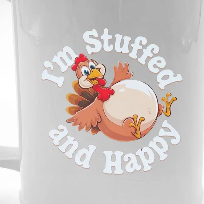 IM Stuffed And Happy Funny Thanksgiving And Turkey Day Design Gift Front & Back Beer Stein