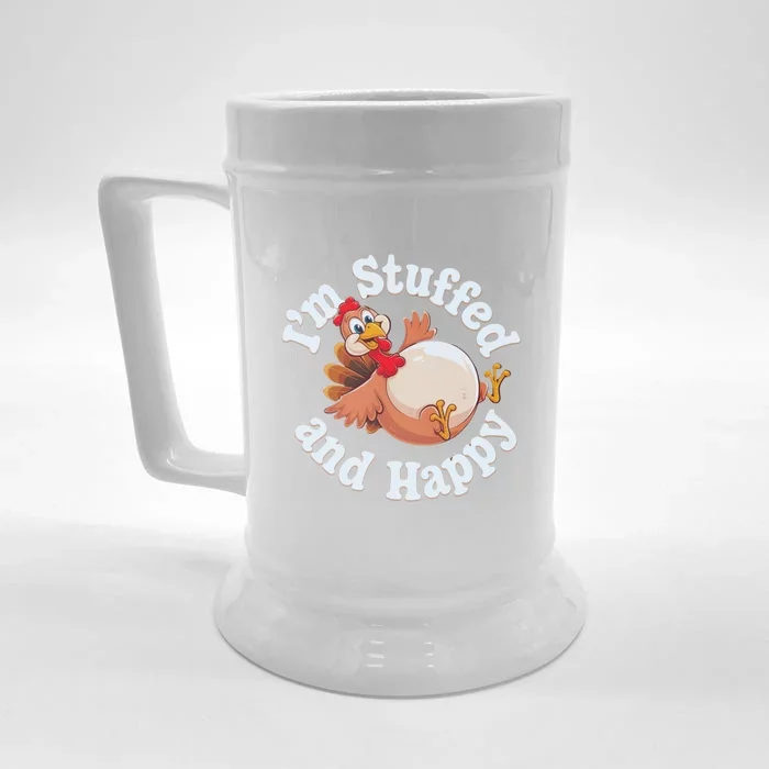 IM Stuffed And Happy Funny Thanksgiving And Turkey Day Design Gift Front & Back Beer Stein