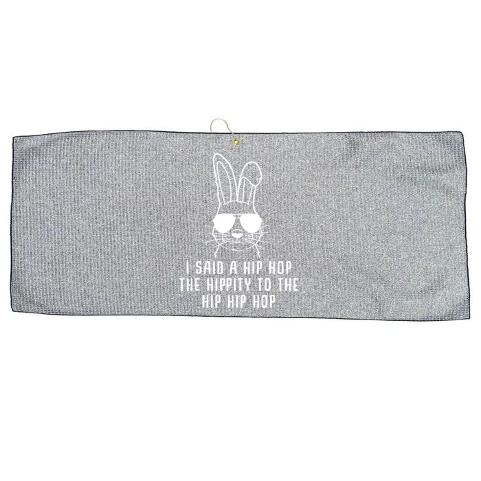 I Said A Hip Hop The Hippity To The Hip Hip Hop Easter Large Microfiber Waffle Golf Towel