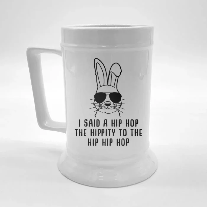 I Said A Hip Hop The Hippity To The Hip Hip Hop Easter Front & Back Beer Stein