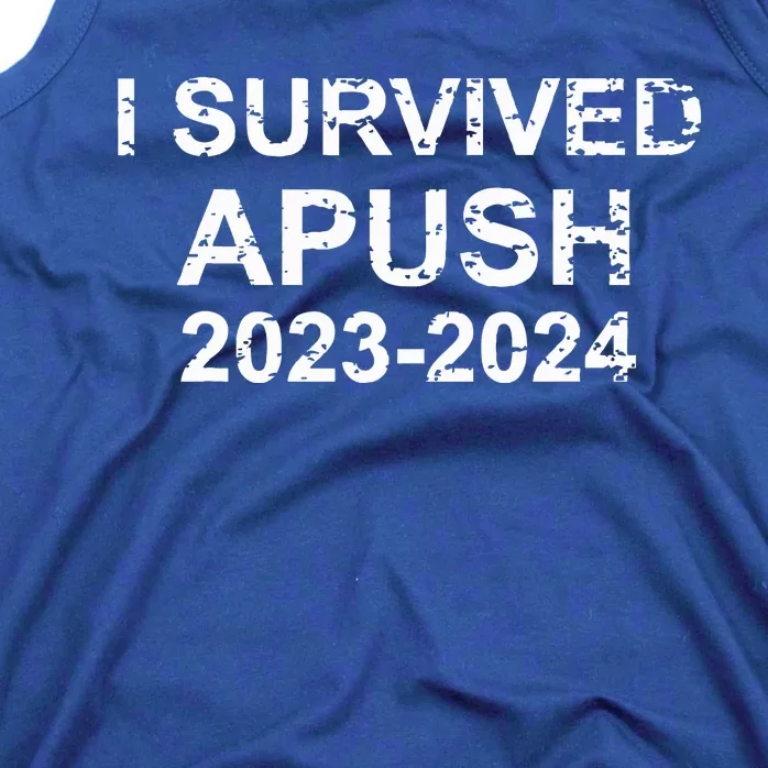 I Survived Apush 2024 For Students Teachers Tank Top