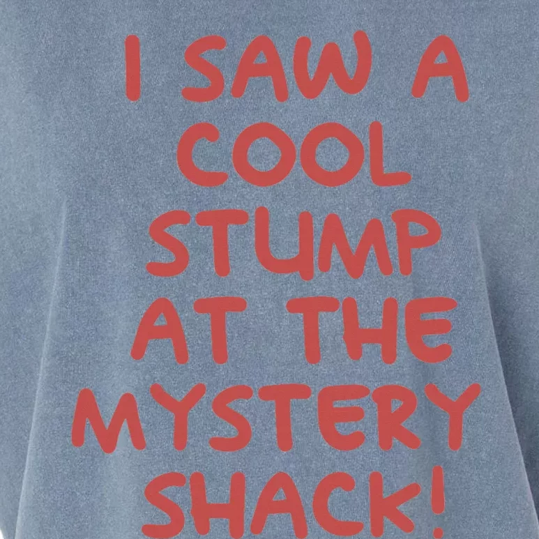 I Saw A Cool Stump At The Mystery Shack! Garment-Dyed Women's Muscle Tee