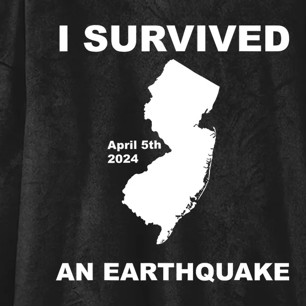 I Survived An Earthquake April 5th 2024 Hooded Wearable Blanket