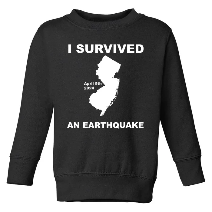 I Survived An Earthquake April 5th 2024 Toddler Sweatshirt