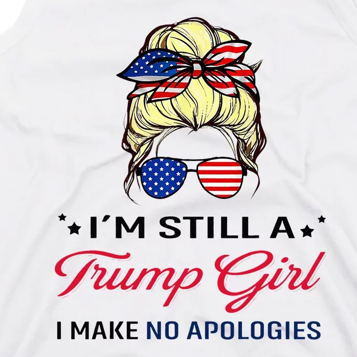 IM Still A Trump Girl I Make No Apologies American Flag Tank Top