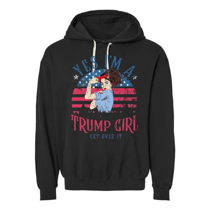 IM Still A Trump Girl I Make No Apologies Trump 2024 Women Garment-Dyed Fleece Hoodie