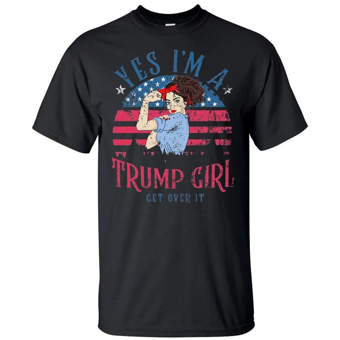 IM Still A Trump Girl I Make No Apologies Trump 2024 Women Tall T-Shirt