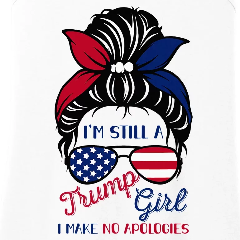 IM Still A Trump Girl Make No Apologies American Patriotic Ladies Essential Tank