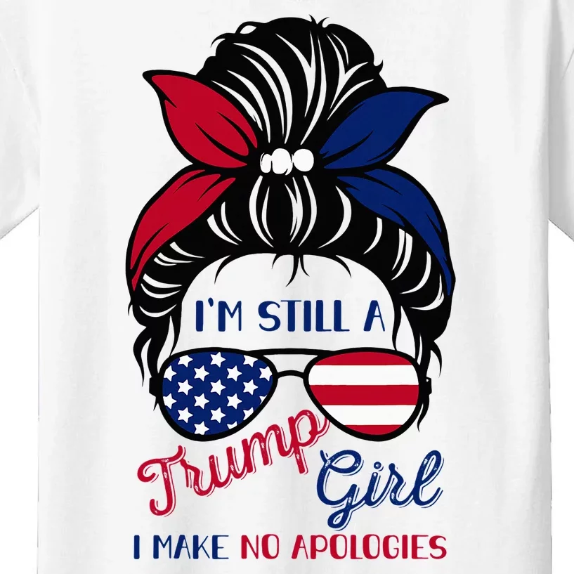 IM Still A Trump Girl Make No Apologies American Patriotic Kids T-Shirt