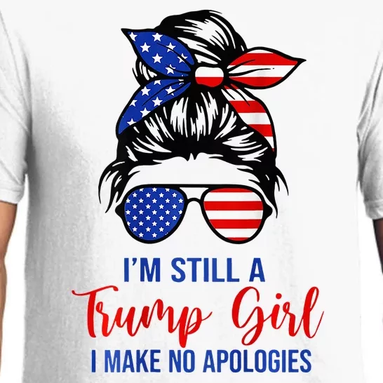 IM Still A Trump Girl Make No Apologies Patriotic Pajama Set