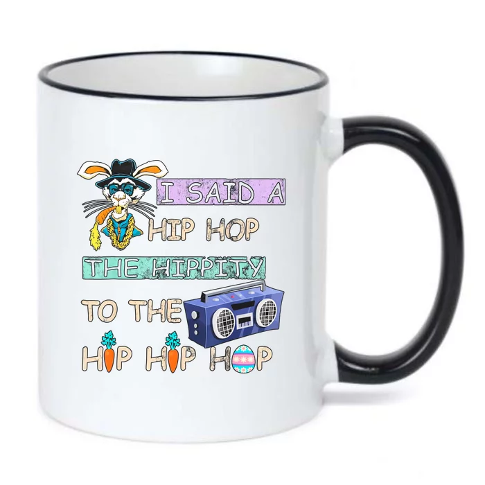 I Said A Hip Hop The Hippity To The Hip Hip Hop Bunny Easter Day Black Color Changing Mug