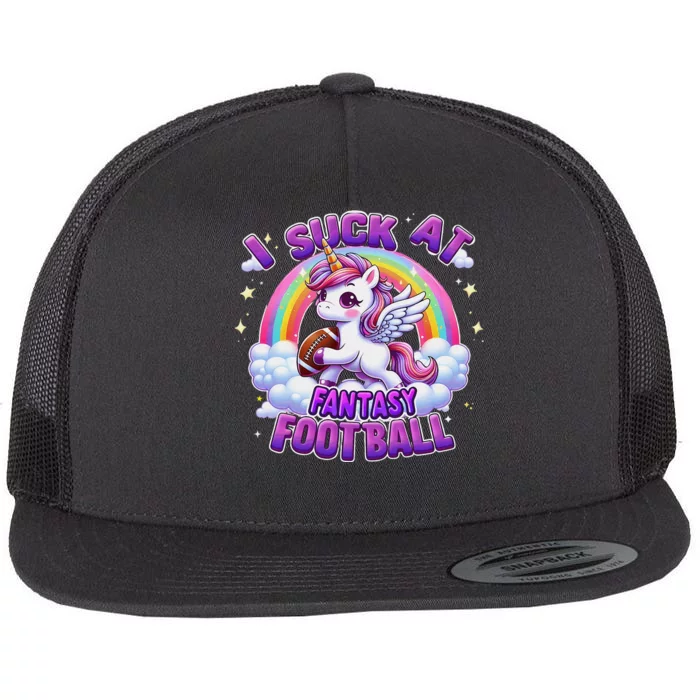 I Suck At Fantasy Football Funny Unicorn Rainbow Loser Gift Flat Bill Trucker Hat