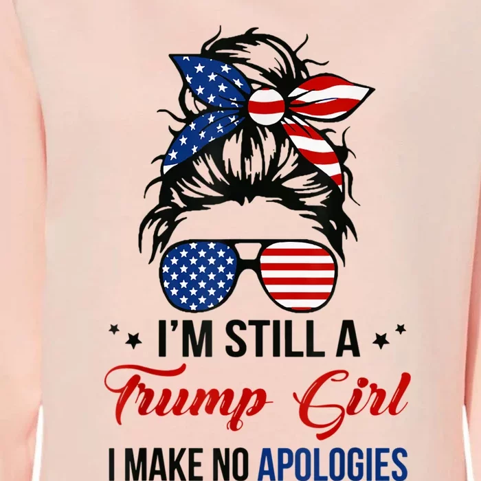 I'm Still A Trump Girl, I Make No Apologies Trump 2024 Womens California Wash Sweatshirt