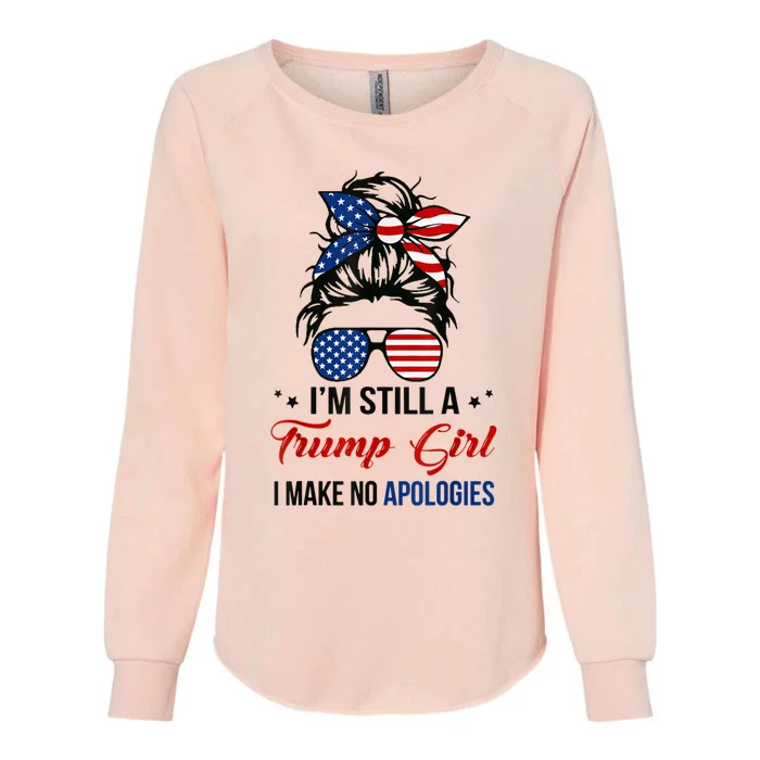 I'm Still A Trump Girl, I Make No Apologies Trump 2024 Womens California Wash Sweatshirt