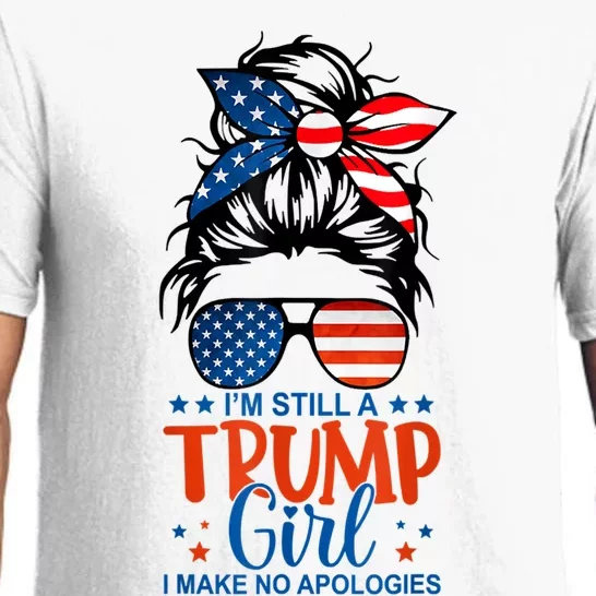 Im Still A Trump Girl I Make No Apologies Trump 2024 Tee Pajama Set