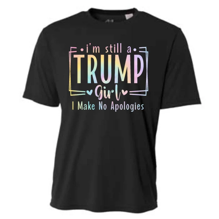 IM Still A Trump Girl I Make No Apologies Election 2024 Cooling Performance Crew T-Shirt