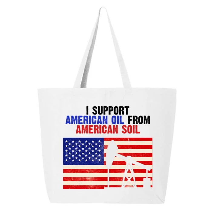 I Support American Oil From American Soil USA 25L Jumbo Tote