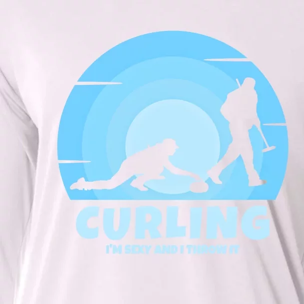 IM Sexy And I Throw It Curling Player On Funny Curling Gift Cooling Performance Long Sleeve Crew