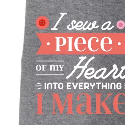 I Sew A Piece Of My Heart Into Everything I Make Quilting Cool Gift Doggie 3-End Fleece Hoodie