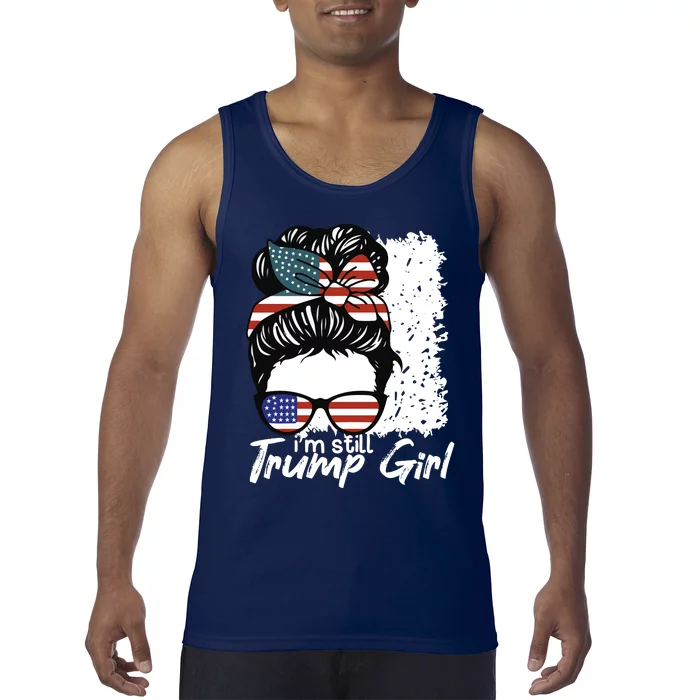 Im Still A Trump Girl I Make No Apologies Trump Tank Top