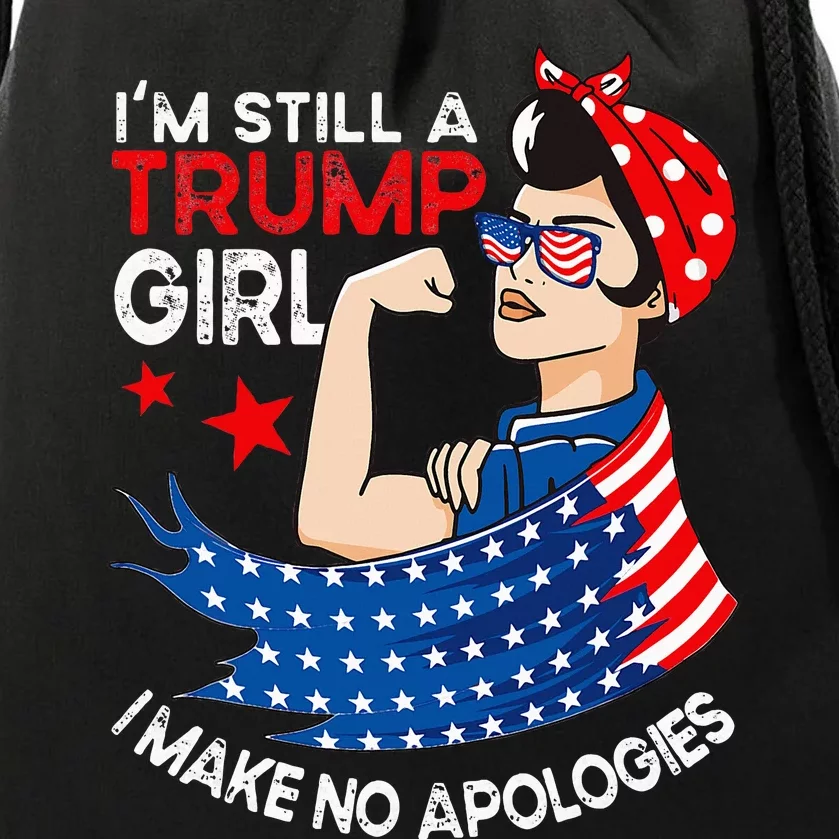 IM Still A Trump Girl I Make No Apologies Women Trump 2024 Drawstring Bag