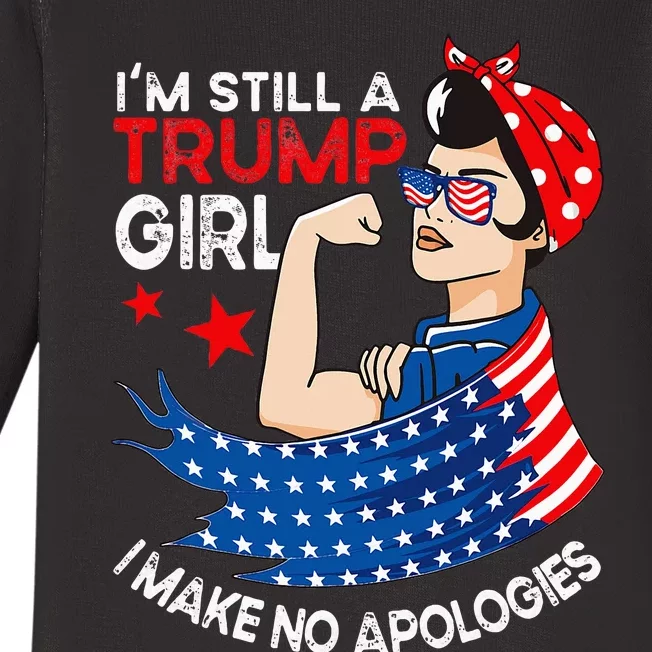 IM Still A Trump Girl I Make No Apologies Women Trump 2024 Baby Long Sleeve Bodysuit