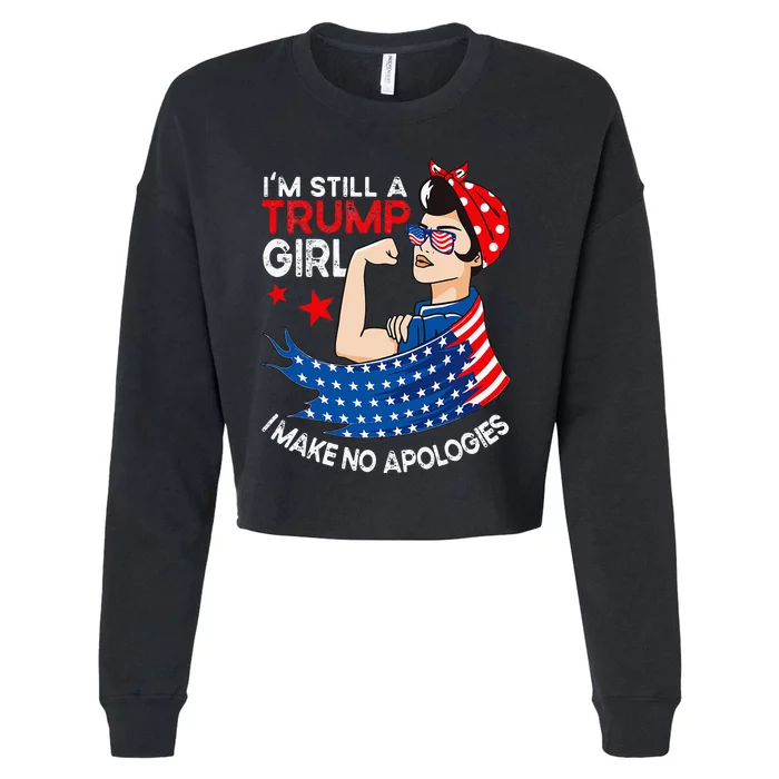 IM Still A Trump Girl I Make No Apologies Women Trump 2024 Cropped Pullover Crew