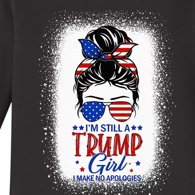 IM Still A Trump Girl I Make No Apologies Trump 2024 Women Baby Long Sleeve Bodysuit