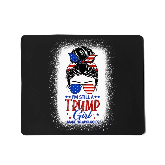 IM Still A Trump Girl I Make No Apologies Trump 2024 Women Mousepad