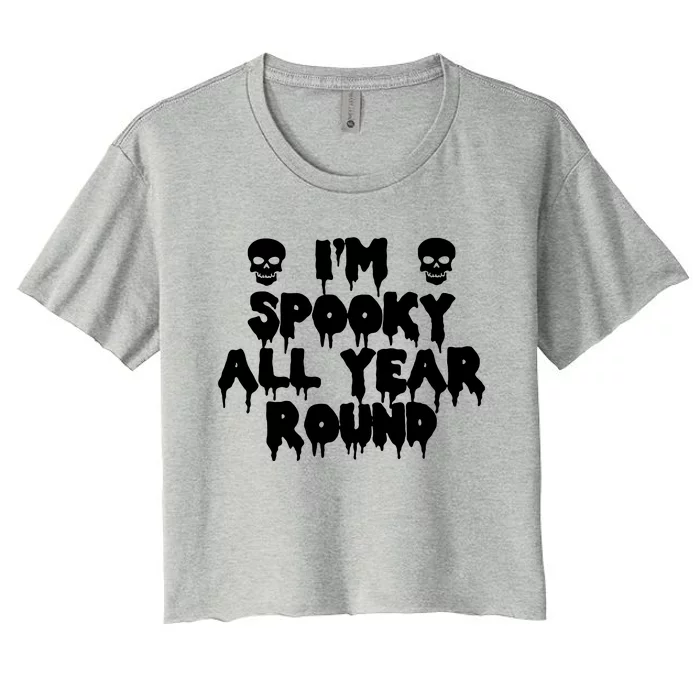 Im Spooky All Year Round Women's Crop Top Tee