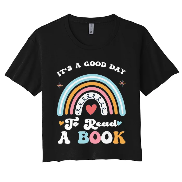 It S A Good Reading Day A Book Lover Reader Rainbow Groovy Women's Crop Top Tee