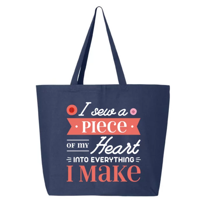 I Sew A Piece Of My Heart Into Everything I Make Quilting Gift 25L Jumbo Tote