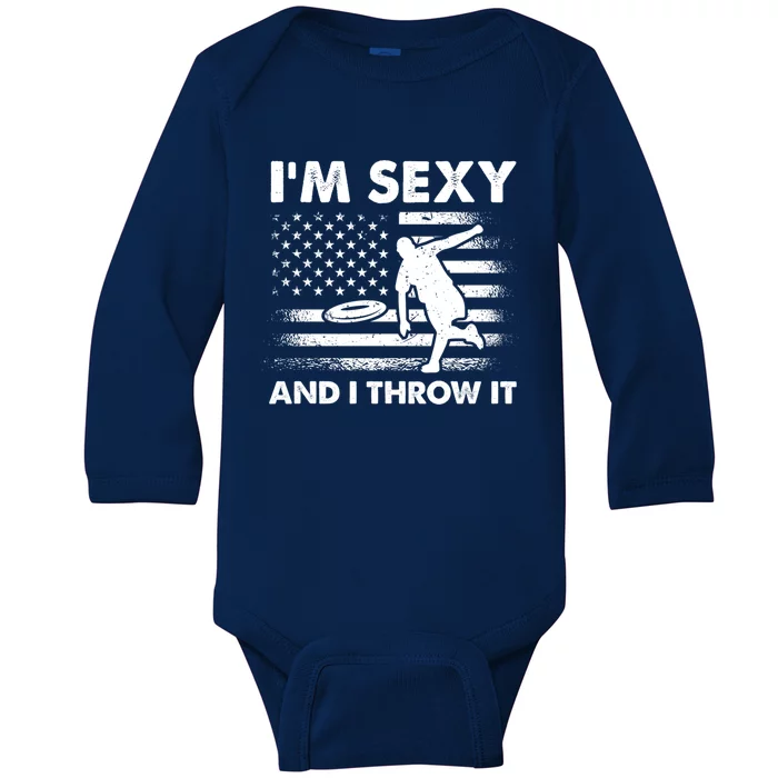 IM Sexy And I Throw It Us Flag American Ultimate Frisbee Great Gift Baby Long Sleeve Bodysuit