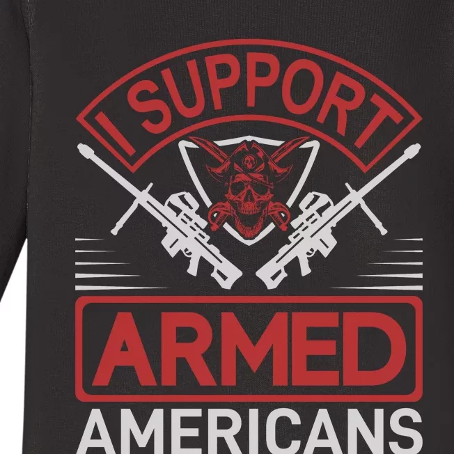 I Support Armed Americans Baby Long Sleeve Bodysuit