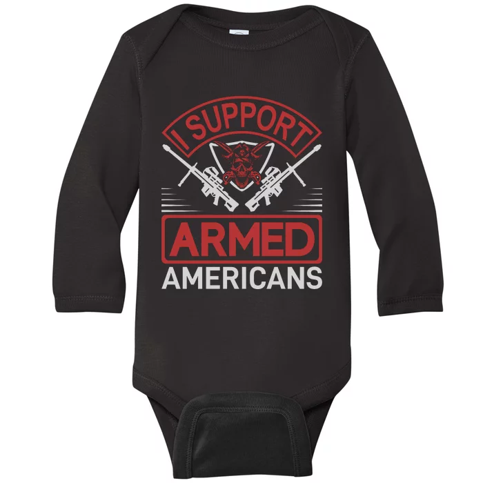 I Support Armed Americans Baby Long Sleeve Bodysuit