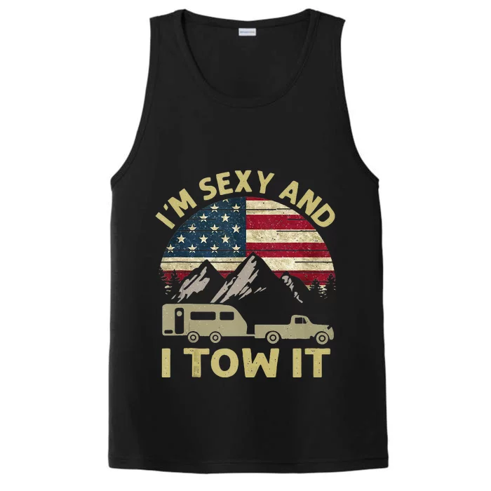 Im Sexy And I Tow It American Flag Caravan Camping American Performance Tank