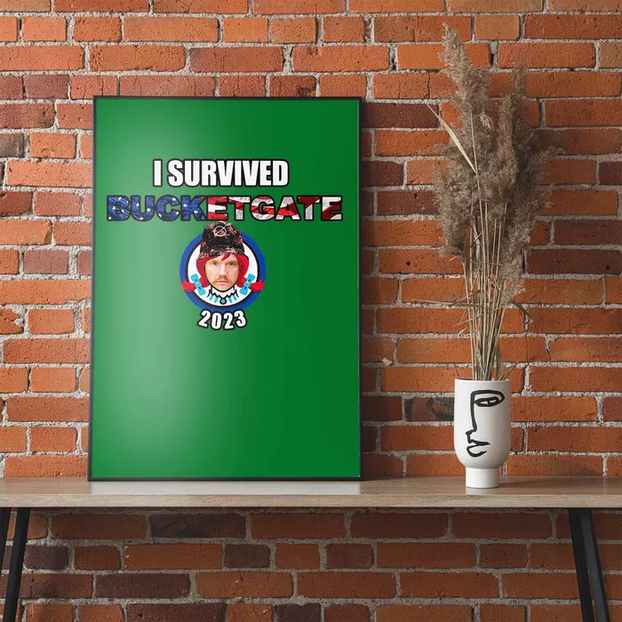 I Survived Bucketgate 2023 Premium Poster