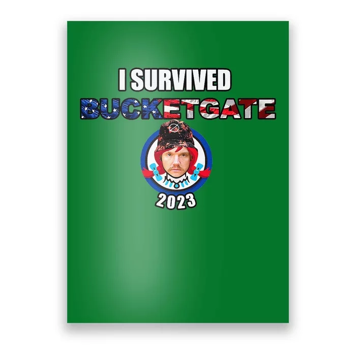 I Survived Bucketgate 2023 Premium Poster