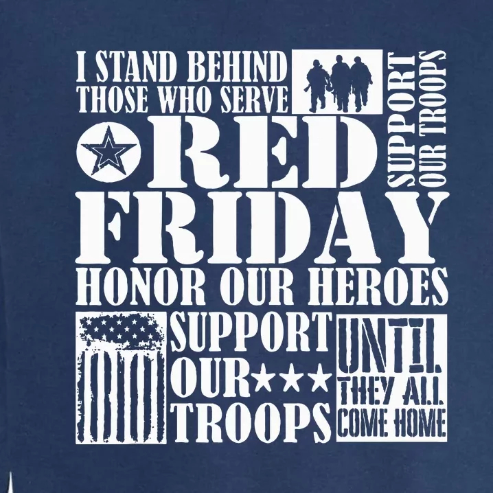 I Stand Behind Those Who Serve American Flag Red Friday Garment-Dyed Sweatshirt