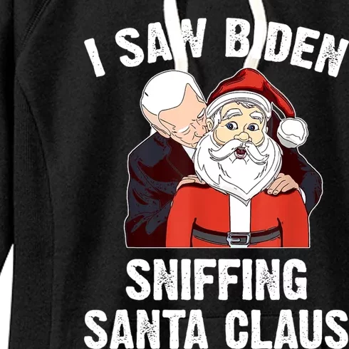 I Saw Biden Sniffing Santa Claus Funny Joe Biden Gift Women's Fleece Hoodie