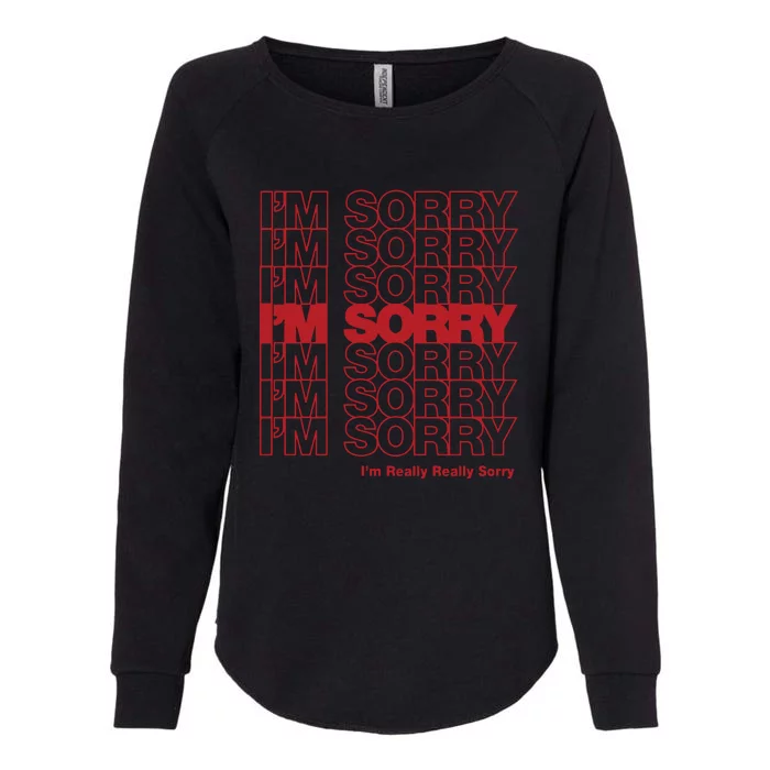 I'm Sorry Bag Womens California Wash Sweatshirt