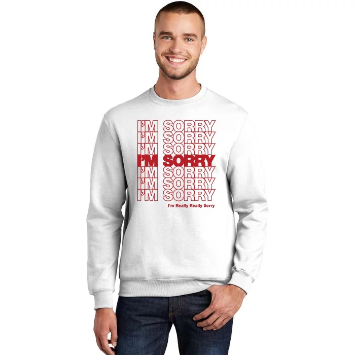 I'm Sorry Bag Sweatshirt