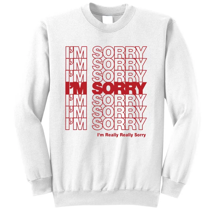 I'm Sorry Bag Sweatshirt