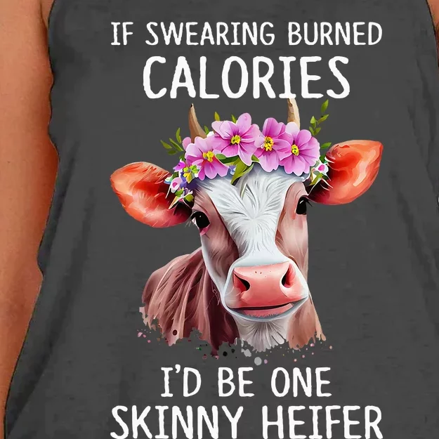 If Swearing Burned Calories I’D Be One Skinny Heifer Women's Knotted Racerback Tank