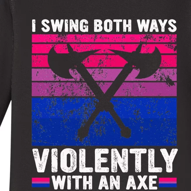 I Swing Both Ways Violently With An Axe Bisexual Pride LGBTQ Baby Long Sleeve Bodysuit