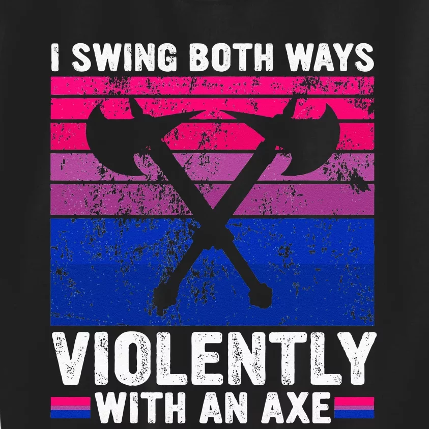 I Swing Both Ways Violently With An Axe Bisexual Pride LGBTQ Kids Sweatshirt