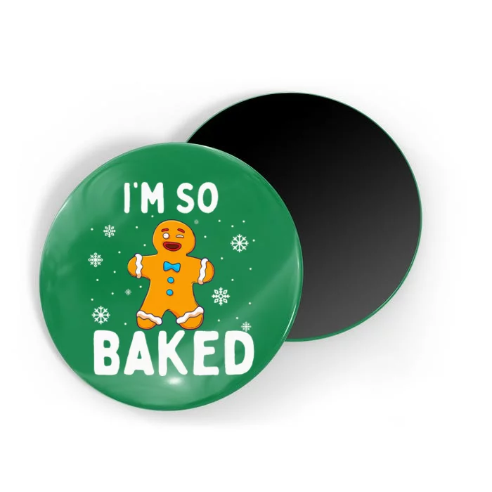 IM So Baked Gingerbread Man Christmas Funny Cookie Baking Magnet