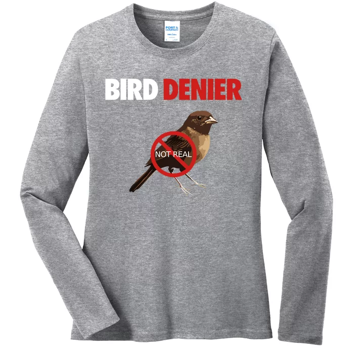 Illegal Shirts Bird Denier Not Real Ladies Long Sleeve Shirt