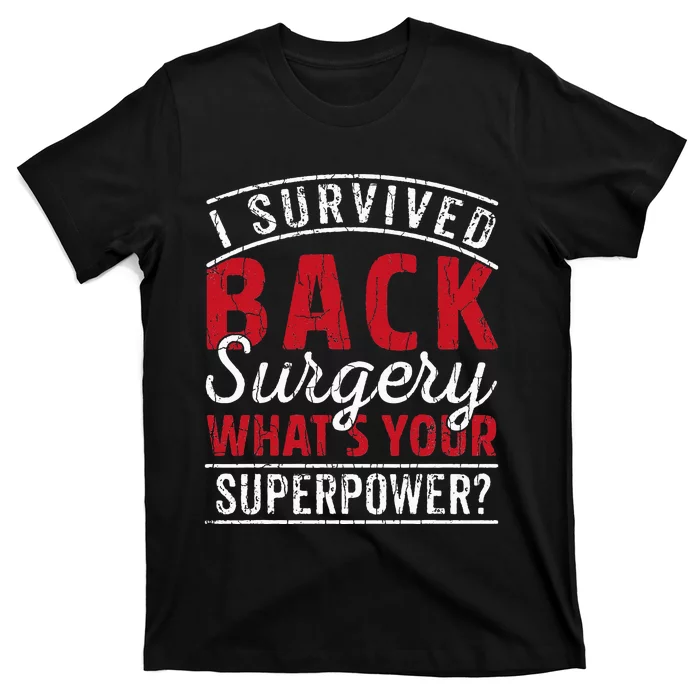 I Survived Back Surgery Funny Scoliosis Spinal Spine T-Shirt