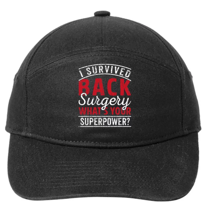 I Survived Back Surgery Funny Scoliosis Spinal Spine 7-Panel Snapback Hat